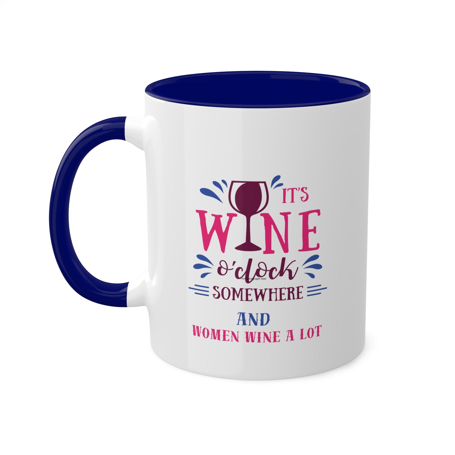 Wine O' Clock - Women Wine A Lot Coffee Mug, 11oz, Coffee Cup, Tea, Wine Gifts, Hot Chocolate, Tea, Wine Mug, Wine Cup