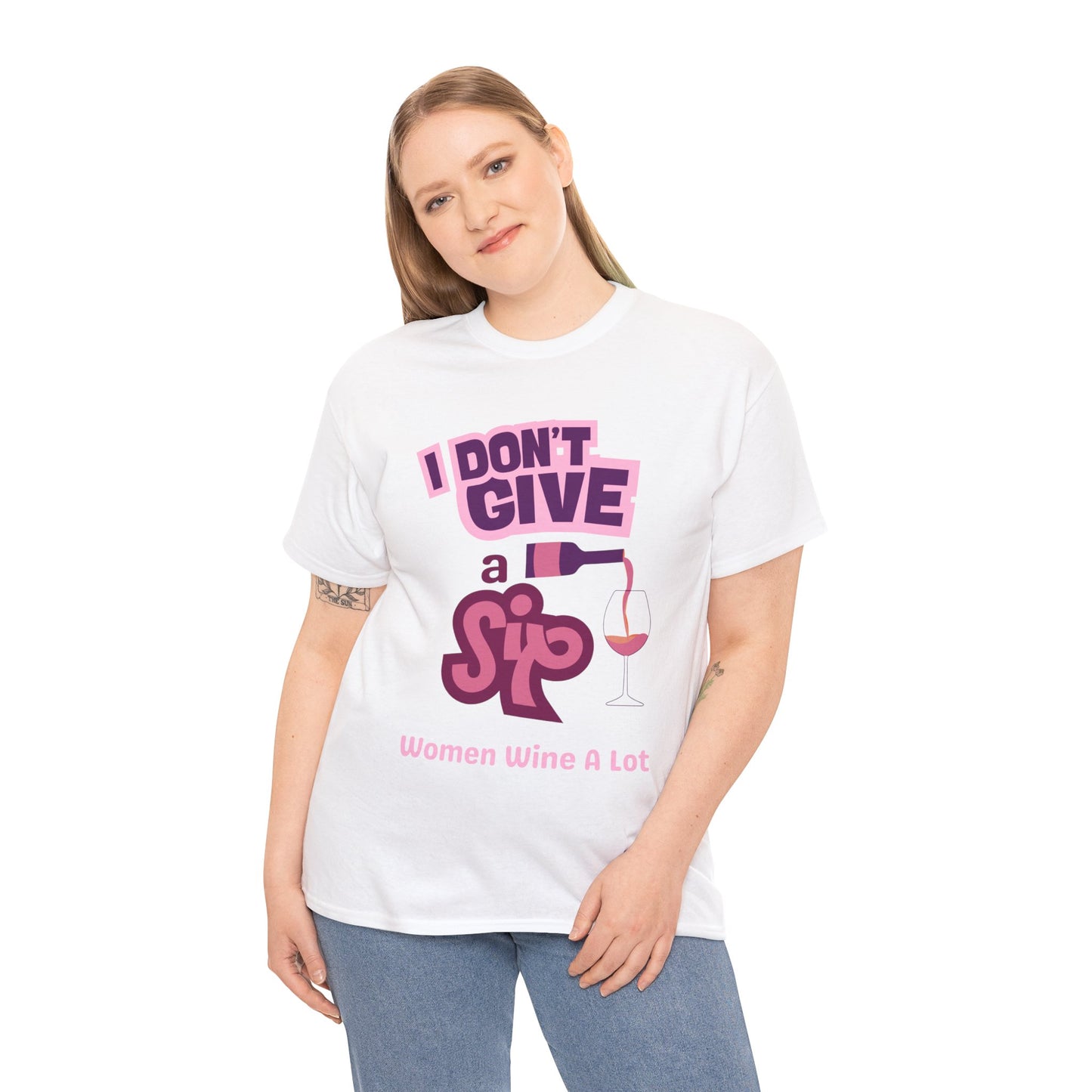 I Don't Give A Sip Women Wine A Lot T-Shirt, Tee, Wine Gift, Bridal Party, Wine Trip, Wine Tasting, Wine Lover