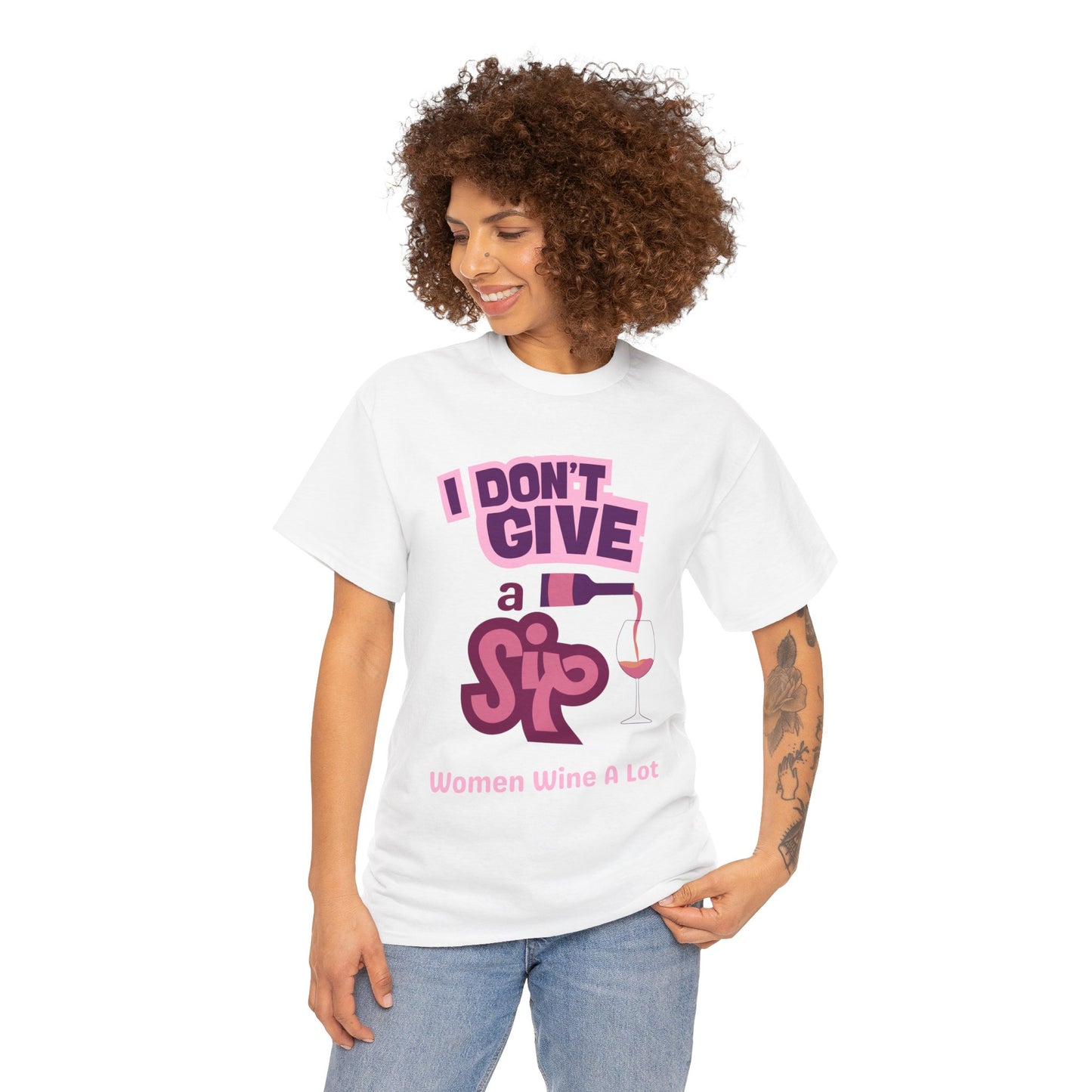I Don't Give A Sip Women Wine A Lot T-Shirt, Tee, Wine Gift, Bridal Party, Wine Trip, Wine Tasting, Wine Lover