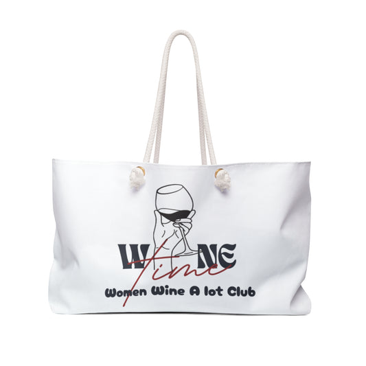 Wine Time "Women Wine A Lot" Print Weekender Bag, Overnight Bag, Wine Bag, Travel Bag, Travel Gifts, Travel Accessories, Wine Gifts