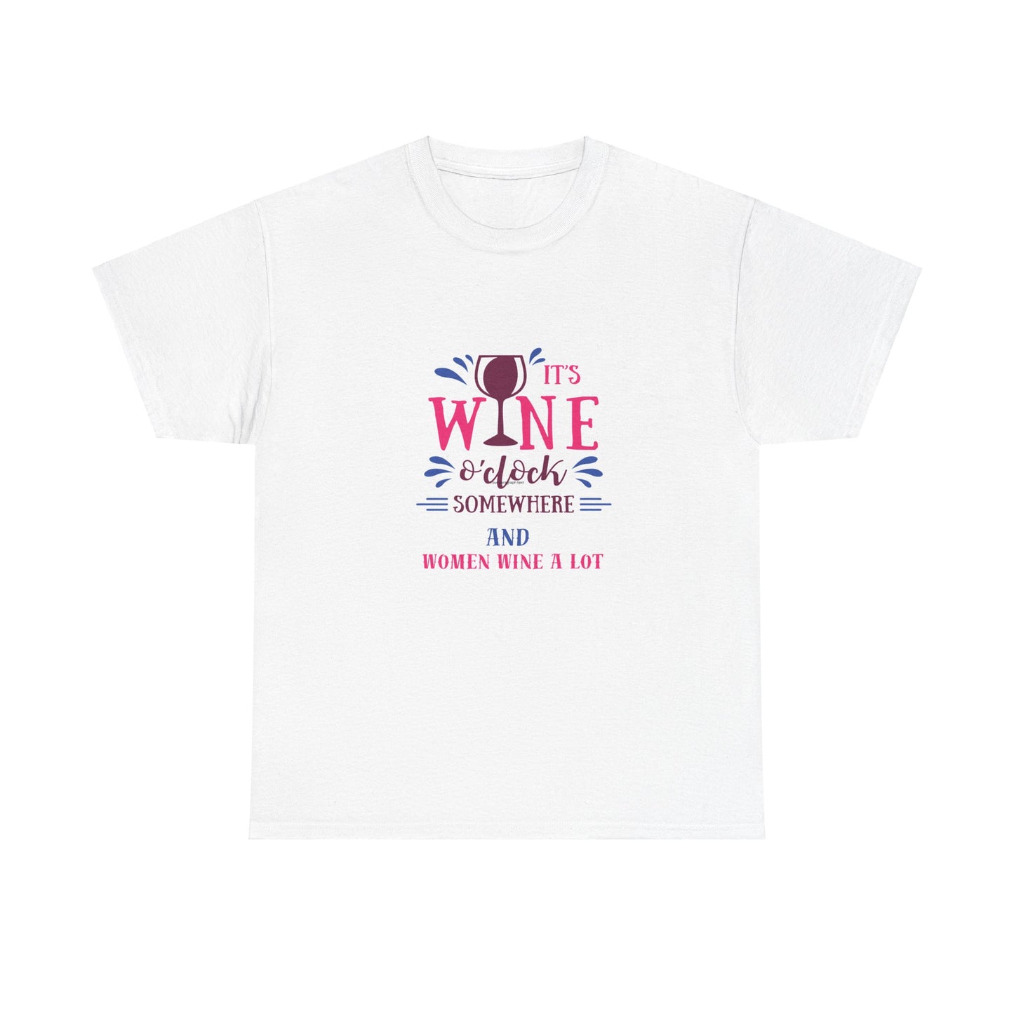 Wine O' Clock Graphic "Women Wine A Lot" T-Shirt, Tee, Wine Gift, Bridal Party, Wine Trip, Wine Tasting, Wine Lover