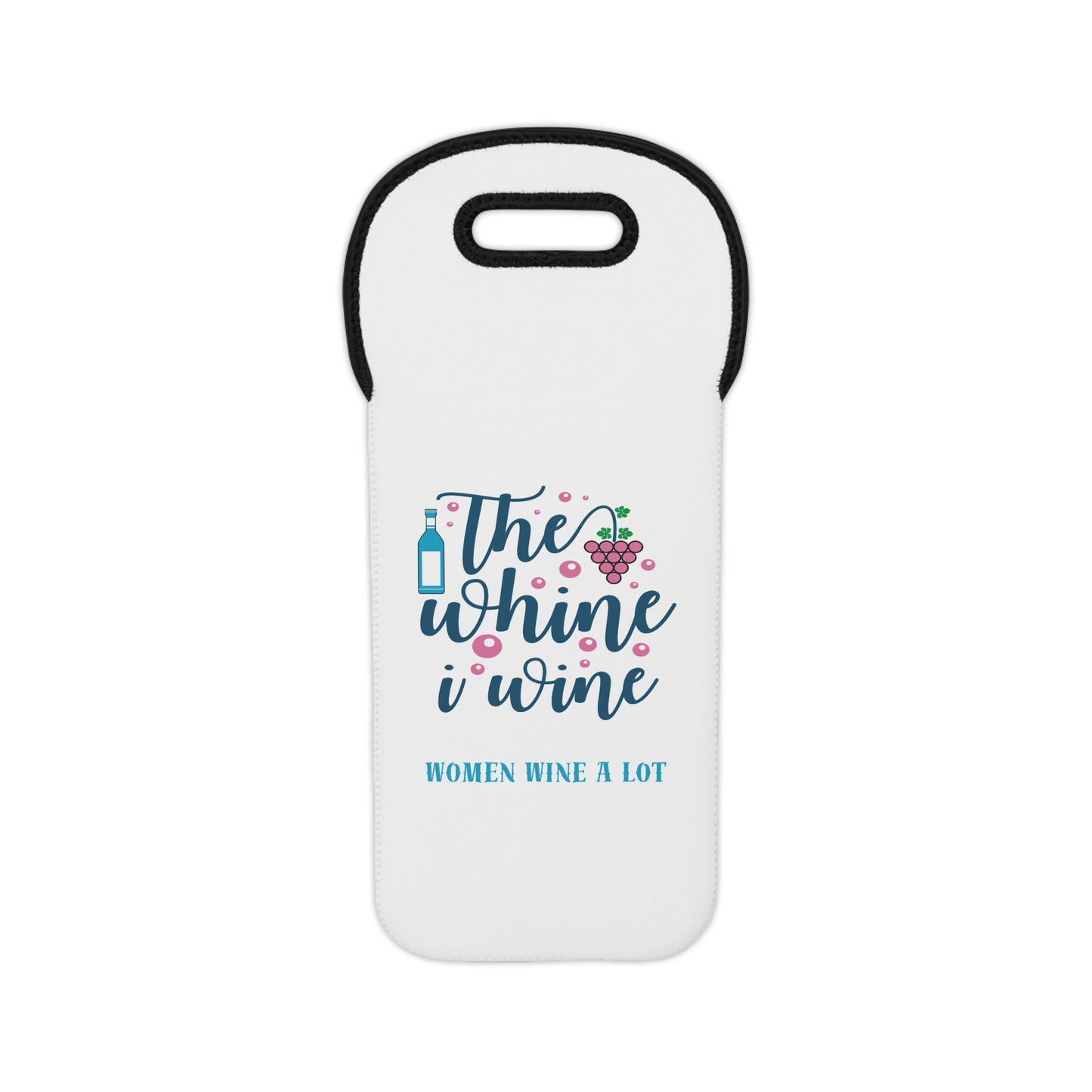 "Women Wine A Lot" Whine Wine Tote Bag, Insulated Wine Carrier, Wine Lover Gift Bag, Wine Carrier, Travel Wine Cooler