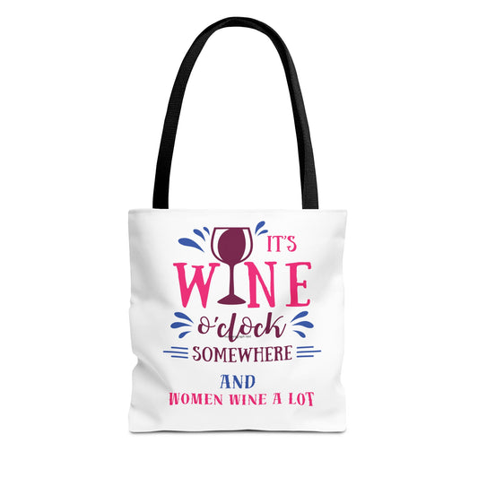 Wine O' Clock "Women Wine A Lot" Tote, Reusable Bag, Shoulder Bag, Printed Tote Bag, Graphic Tote, Wine Lover, Wine Accessories