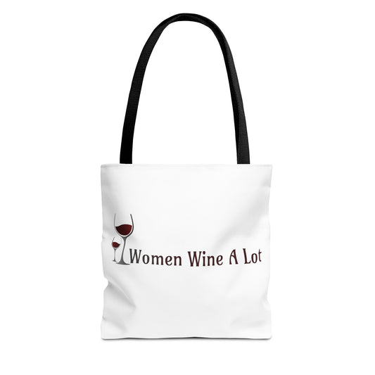 Classic "Women Wine A Lot" Tote Bag, Reusable Bag, Shoulder Bag, Printed Tote Bag, Graphic Tote, Wine Lover, Wine Accessories