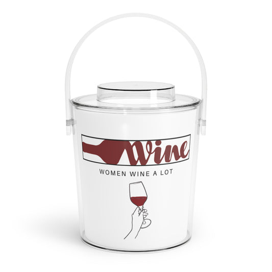 "Women Wine A Lot" Logo Ice Bucket with Tongs, Beverage Tub, Drink Bucket, Party Ice Bucket, Drink Cooler, Champagne Ice Bucket