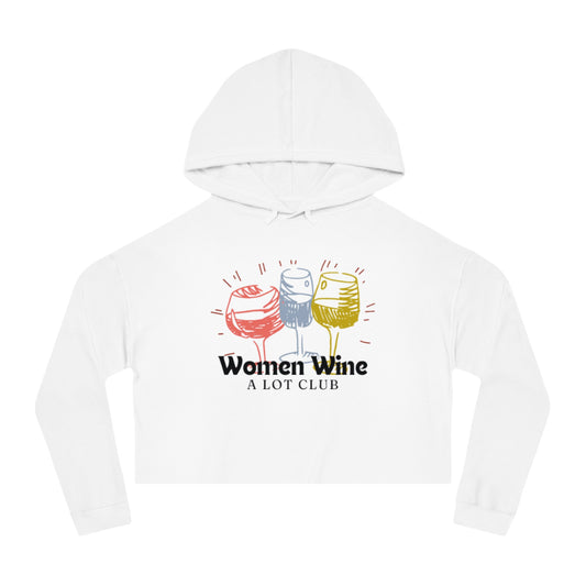 Women Wine A Lot Club Cropped Hooded Sweatshirt, Gift, Vineyard, Winery, Mother, Christmas, Gift, Hoodie