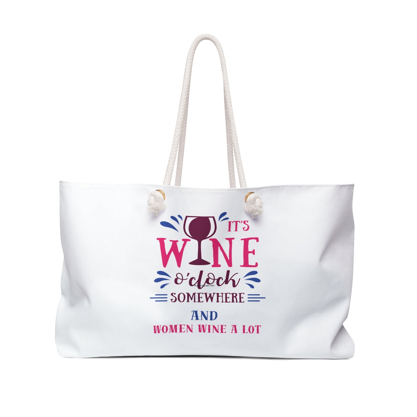 Wine O' Clock "Women Wine A Lot" Weekender Bag, Overnight Bag, Wine Bag, Travel Bag, Travel Gifts, Travel Accessories, Wine Gifts