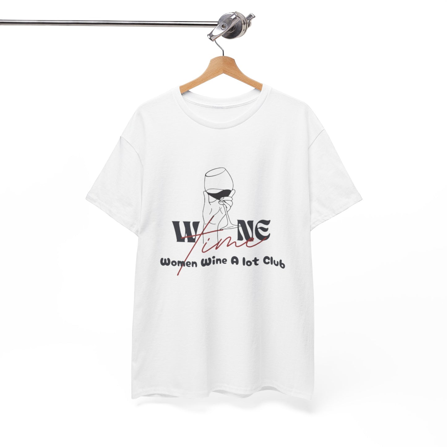 Wine Time "Women Wine A Lot" T-Shirt, Tee, Wine Gift, Mother, Bridal Party, Wine Trip, Wine Tasting, Christmas, Wine Lover