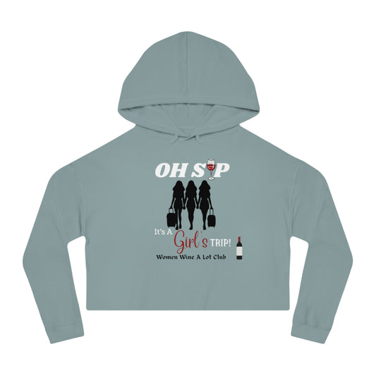 Women Wine A Lot - Girl's Trip Cropped Hooded Sweatshirt, Gift, Vineyard, Winery, Mother, Christmas, Gift, Hoodie