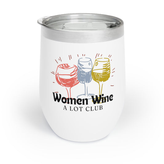 Women Wine A Lot Club Wine Tumbler12 oz, Stainless steel, Birthday, Wine Gift, Winery, Gift for Women, Coffee Mug, Travel Mug