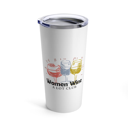 Women Wine A Lot Club Tumbler 20oz, Insulated Cup, Travel Mug, Wine Lover, Wine Gifts, Wine Accessories, Gifts for Women