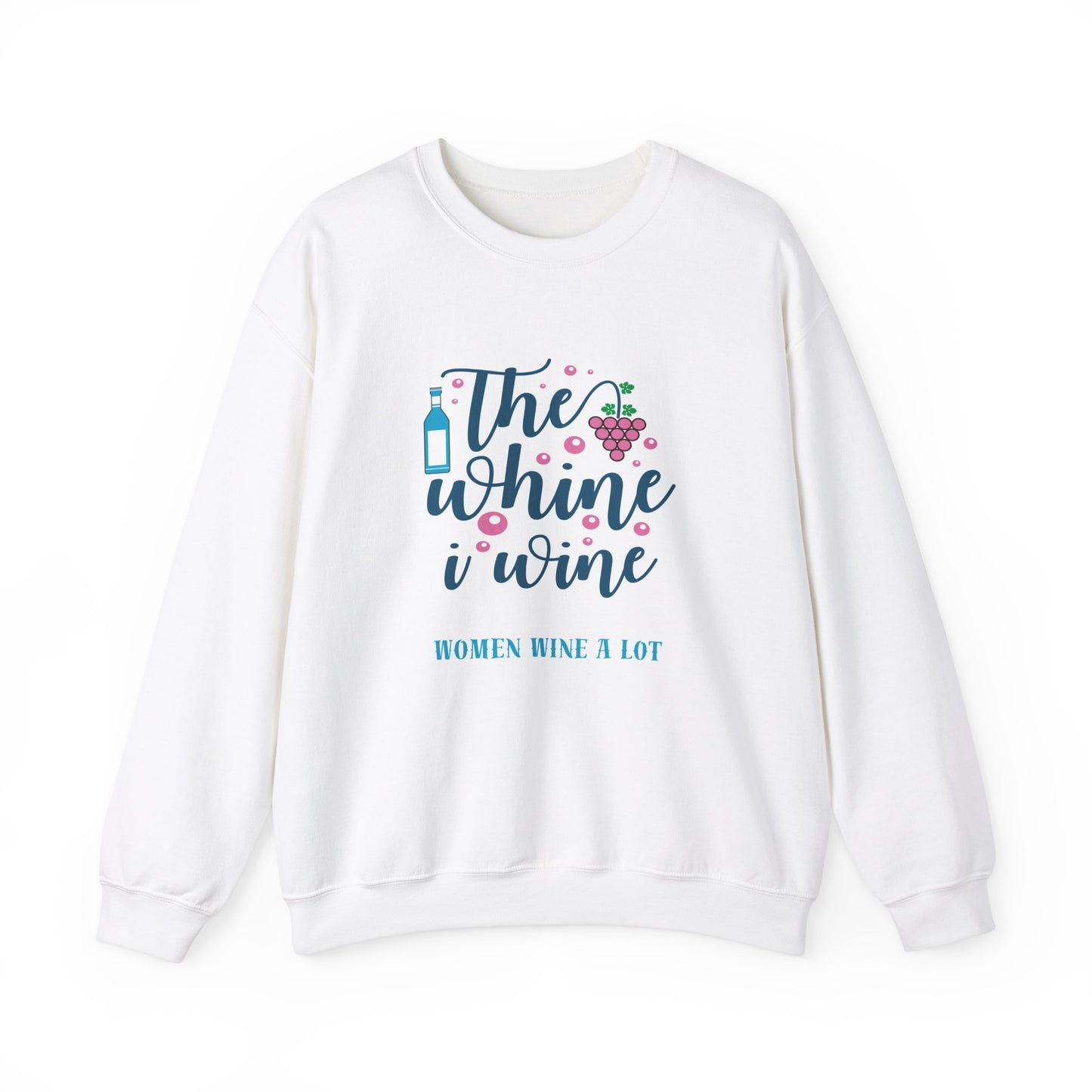 Graphic Whine "Women Wine A Lot" Sweatshirt, Wine Lover, Wine Tasting, Gifts for Women, Wine Gift, Party