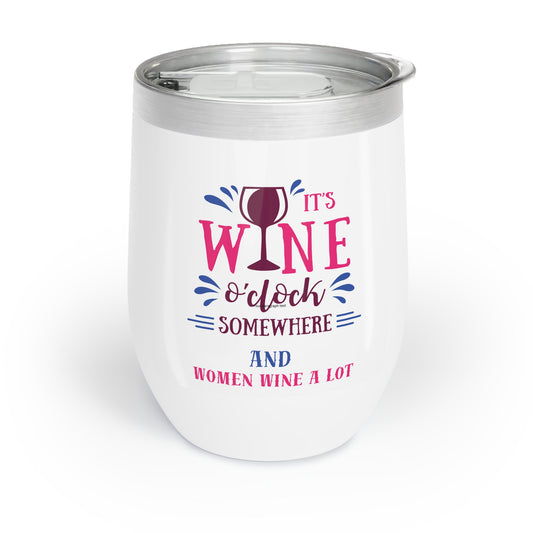 Wine O' Clock Women Wine A Lot Wine Tumbler, 120z, Stainless steel, Mother's Day, Wine Gifts, Vineyard, Travel, Coffee