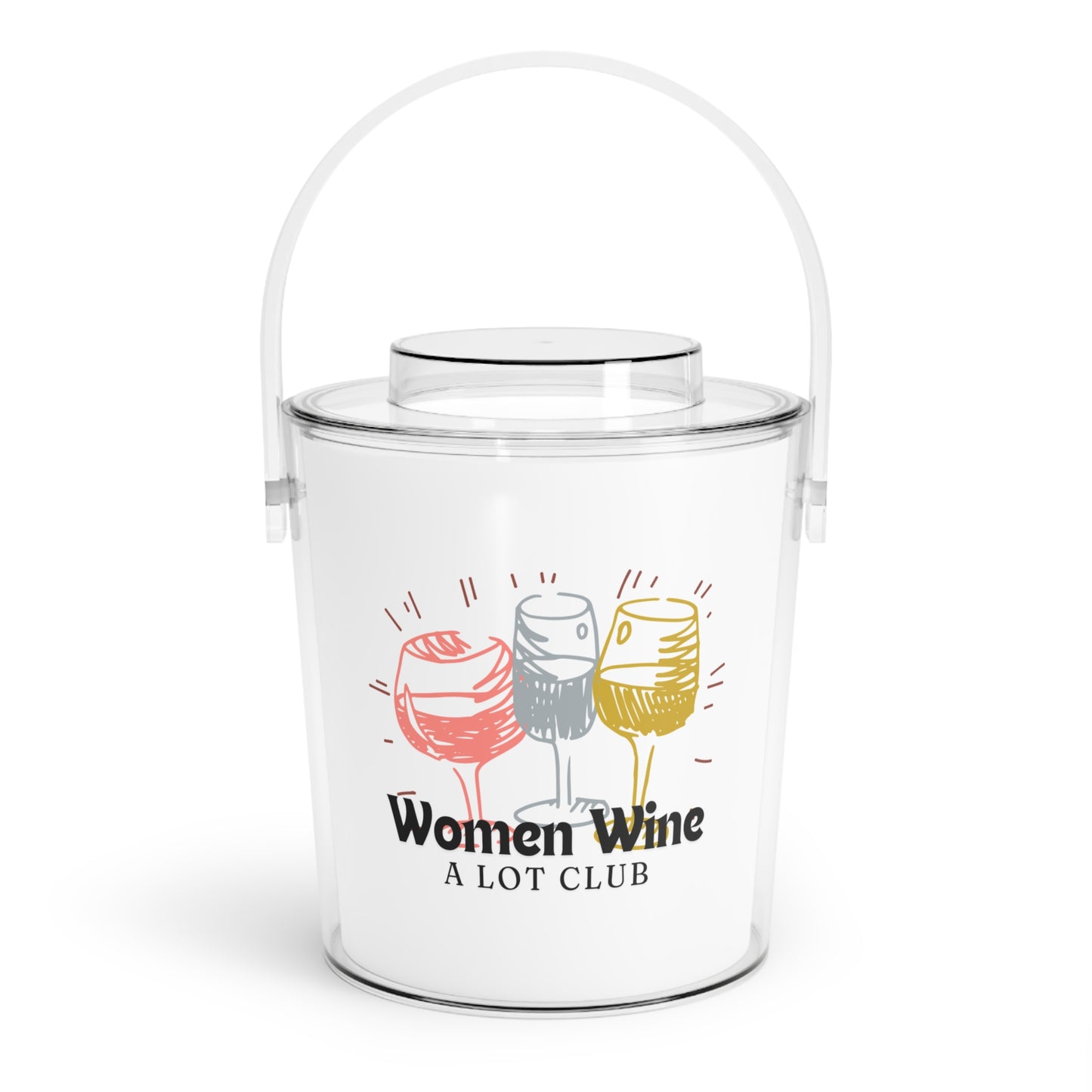 Women Wine A Lot Club Ice Bucket with Tongs, Beverage Tub, Drink Bucket, Party Ice Bucket, Drink Cooler, Champagne Ice Bucket