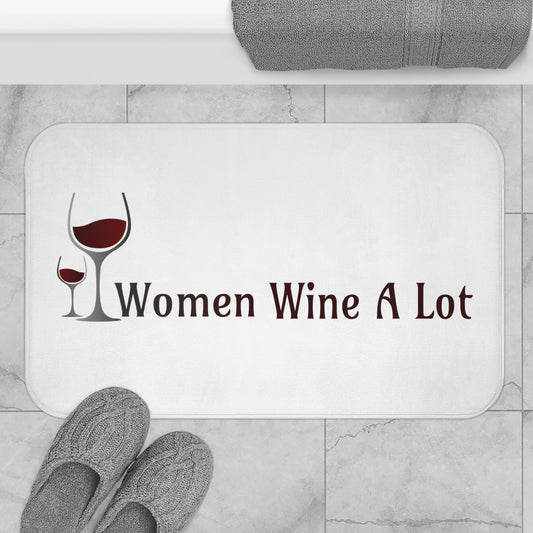 Classic "Women Wine A Lot" Bathmat, Bath Rug, Shower mat, Floor Mat, Bathroom Decor, Bathroom rugs, Wine Home Decor