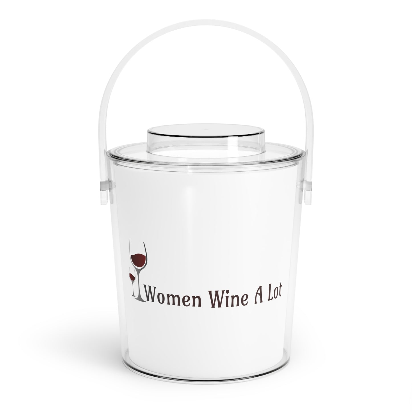 Classic "Women Wine A Lot" Ice Bucket with Tongs, Beverage Tub, Drink Bucket, Party Ice Bucket, Drink Cooler, Champagne Ice Bucket