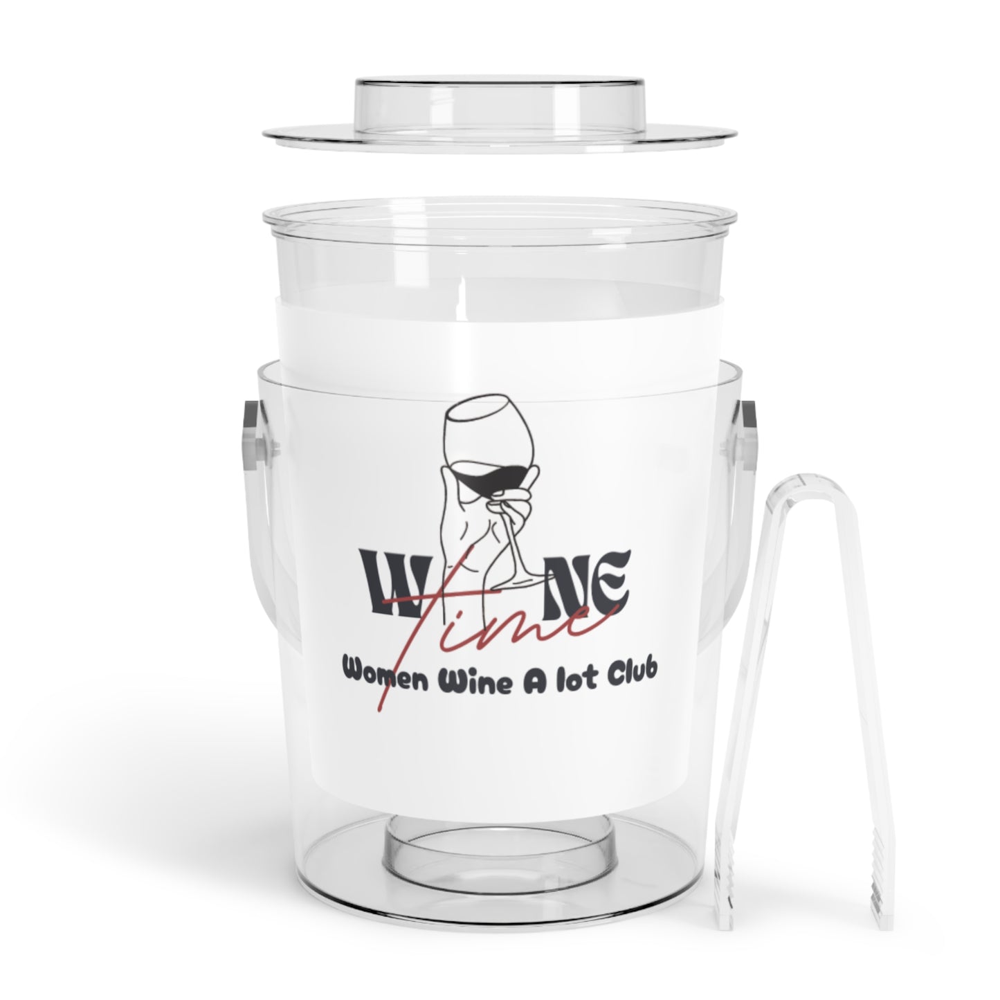 Wine Time "Women Wine A Lot" Ice Bucket with Tongs, Beverage Tub, Drink Bucket, Party Ice Bucket, Drink Cooler, Champagne Ice Bucket