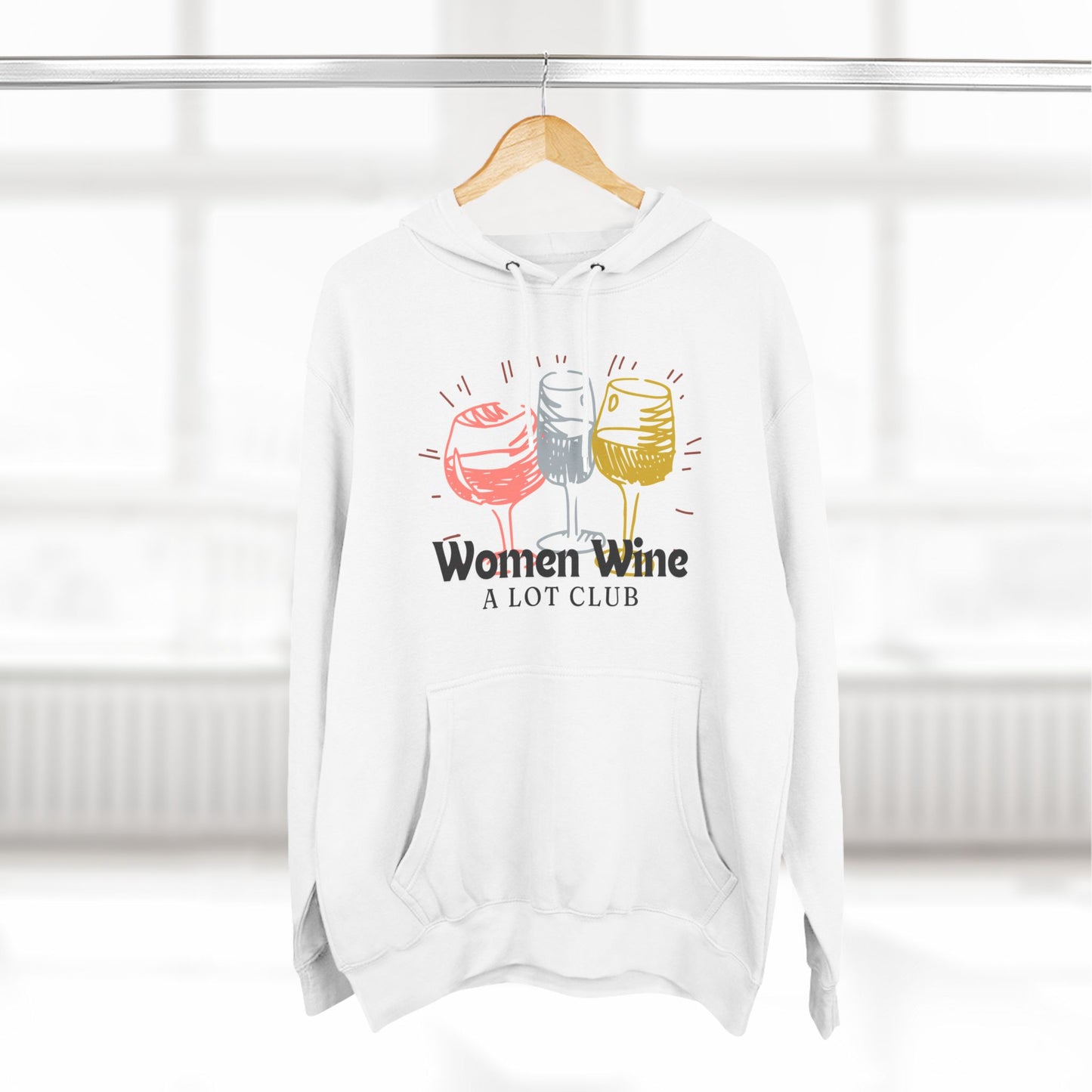 Women Wine A Lot Club Three-Panel Fleece Hoodie, Winery, Vineyard, Wine Gift, Birthday, Mother's Day