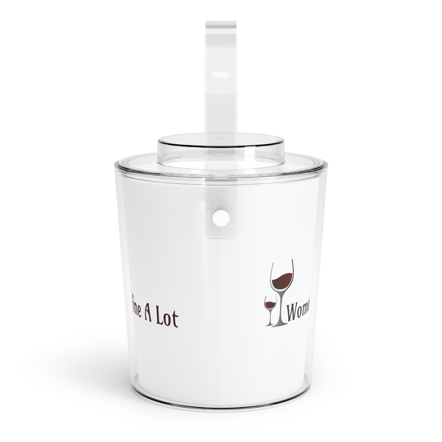 Classic "Women Wine A Lot" Ice Bucket with Tongs, Beverage Tub, Drink Bucket, Party Ice Bucket, Drink Cooler, Champagne Ice Bucket