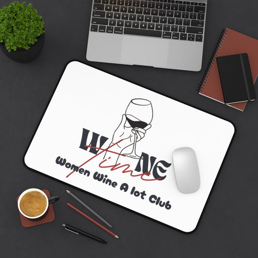 Wine Time Women Wine A Lot Desk Mat, Desk Mat Gaming, Home Office, Wine Lover Gift Ideas, Wine Accessories