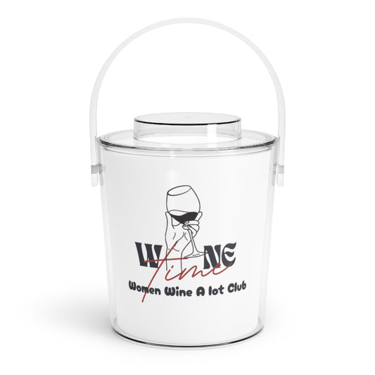 Wine Time "Women Wine A Lot" Ice Bucket with Tongs, Beverage Tub, Drink Bucket, Party Ice Bucket, Drink Cooler, Champagne Ice Bucket