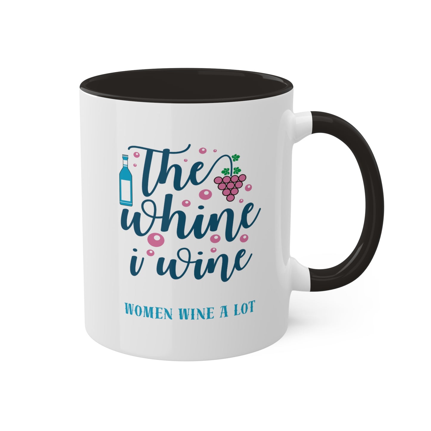 Graphic "Women Wine A Lot" Whine Mug, 11oz, Coffee Mug, Coffee Cup, Tea, Wine Gifts, Hot Chocolate, Wine Mug, Wine Cup